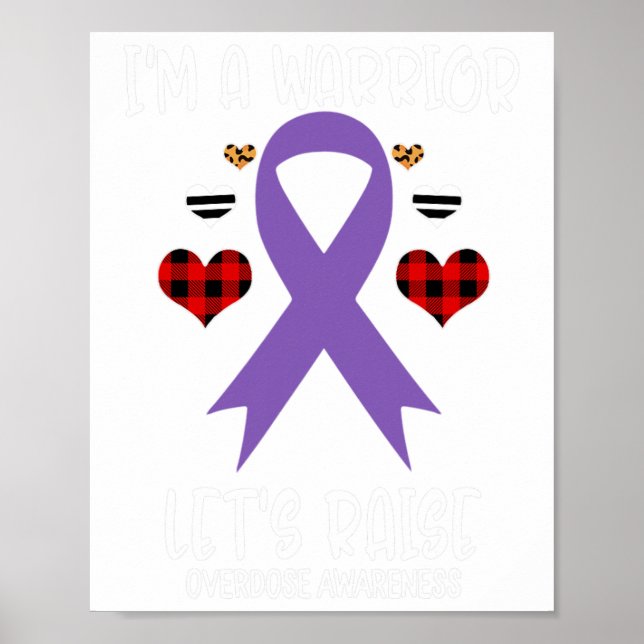 Overdose Awareness Ribbon I'm Warrior Let's Raise  Poster (Front)