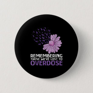 Overdose Awareness Shirt In Memory Of Brother Purp 6 Cm Round Badge