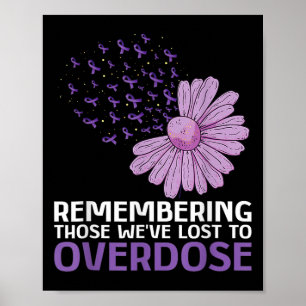 Overdose Awareness Shirt In Memory Of Brother Purp Poster