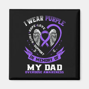 Overdose Awareness Shirt In Memory Of Dad Purple R Magnet