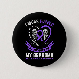 Overdose Awareness Shirt In Memory Of Grandma Purp 6 Cm Round Badge