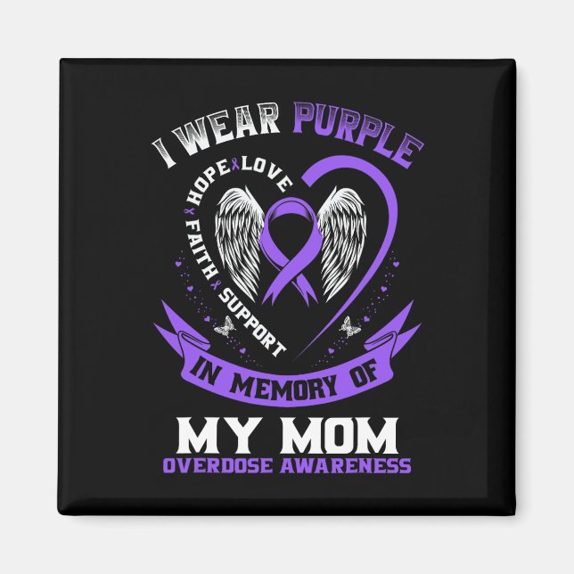 Overdose Awareness Shirt In Memory Of Mum Purple R Magnet (Front)