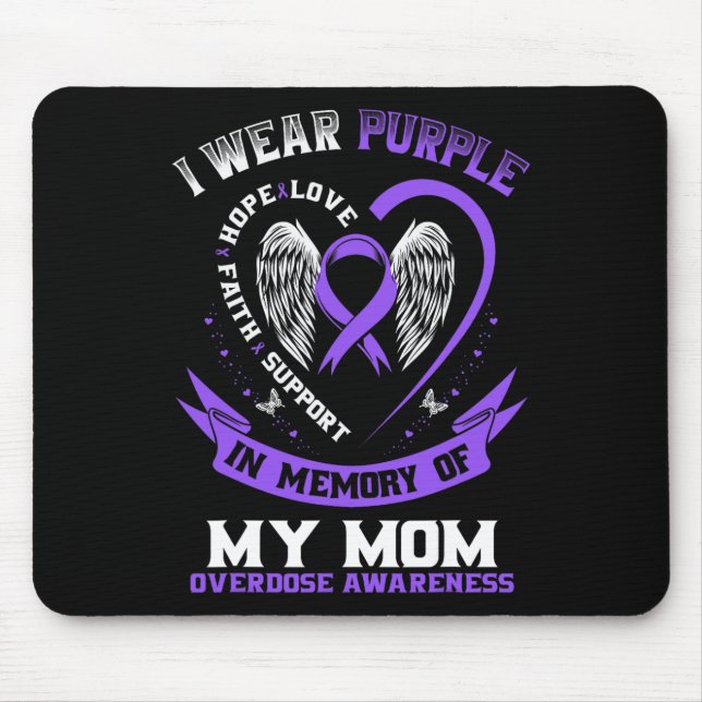 Overdose Awareness Shirt In Memory Of Mum Purple R Mouse Mat (Front)