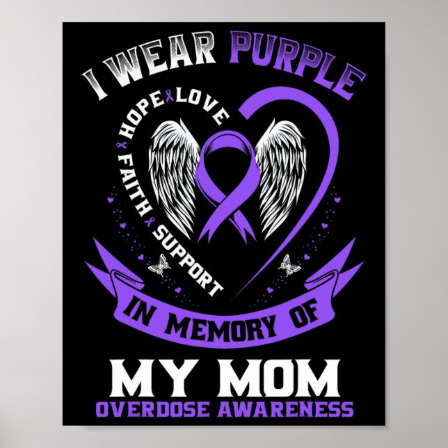 Overdose Awareness Shirt In Memory Of Mum Purple R Poster (Front)