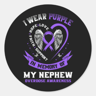 Overdose Awareness Shirt In Memory Of Nephew Purpl Classic Round Sticker