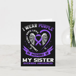 Overdose Awareness Shirt In Memory Of Sister Purpl Card