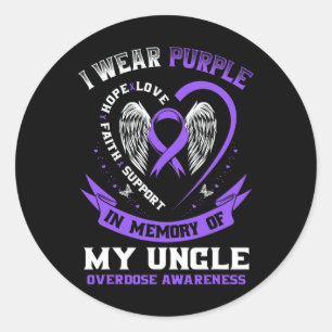 Overdose Awareness Shirt In Memory Of Uncle Purple Classic Round Sticker
