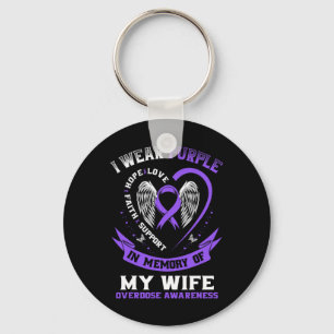 Overdose Awareness Shirt In Memory Of Wife Purple Key Ring