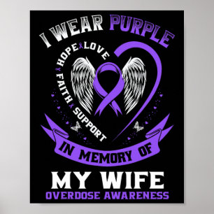 Overdose Awareness Shirt In Memory Of Wife Purple  Poster