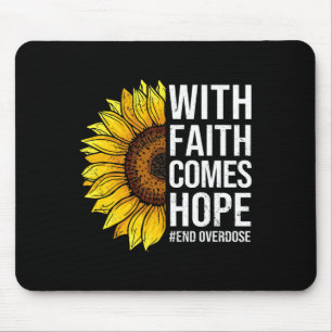 Overdose Awareness Sunflower With Faith Comes Hope Mouse Mat