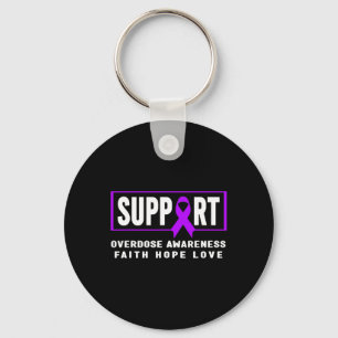 Overdose Awareness - Support Overdose Awareness Key Ring