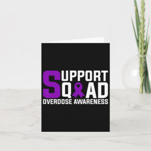 Overdose Awareness Support Squad  Card