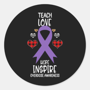 Overdose Awareness Teach Ribbon Love Hope Inspire Classic Round Sticker
