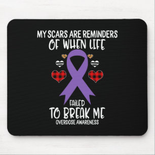 Overdose Awareness Warrior Scars Reminders Life Fa Mouse Mat