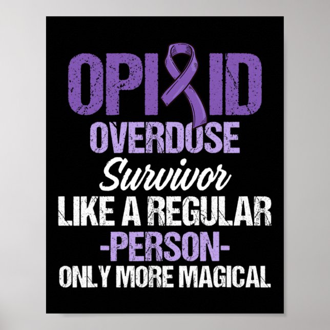 Overdose Awareness Warrior Survivor 23  Poster (Front)