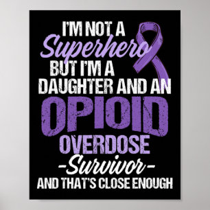 Overdose Awareness Warrior Survivor 28 Poster