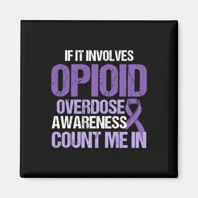 Overdose Awareness Warrior Survivor 53  Magnet (Front)
