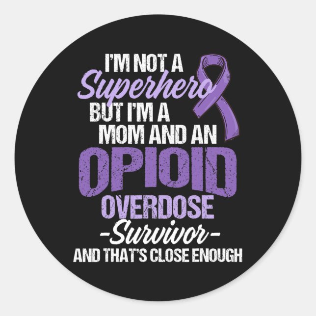Overdose Awareness Warrior Survivor 56  Classic Round Sticker (Front)