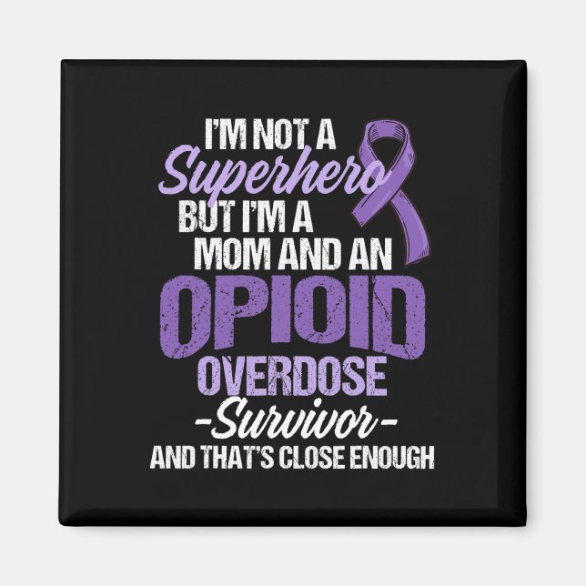 Overdose Awareness Warrior Survivor 56  Magnet (Front)