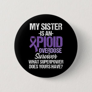 Overdose Awareness Warrior Survivor 67 6 Cm Round Badge