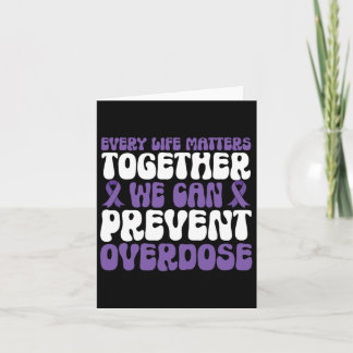 Overdose Awareness – We Can Prevent Overdose  Card