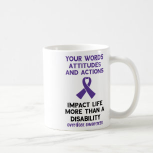 Overdose Awareness Your Words Attitude Actions Pur Coffee Mug