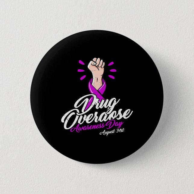 Overdose Does Not Discriminate - Overdose Awarenes 6 Cm Round Badge (Front)