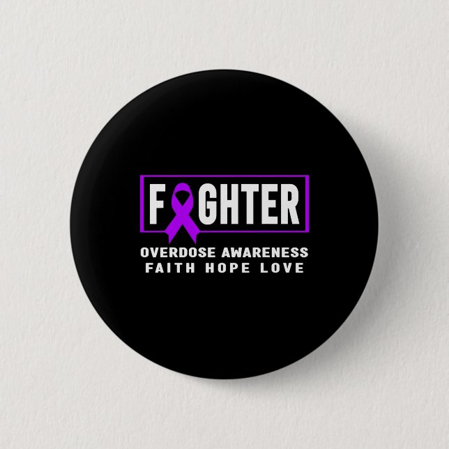Overdose Fighter - Addiction Awareness  6 Cm Round Badge (Front)