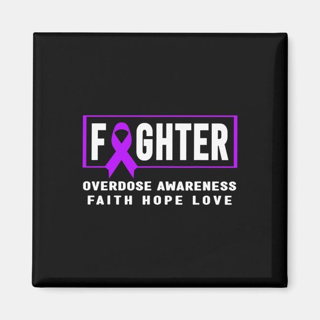 Overdose Fighter - Addiction Awareness  Magnet (Front)
