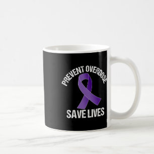 Overdose Save Lives Opioid Awareness Coffee Mug