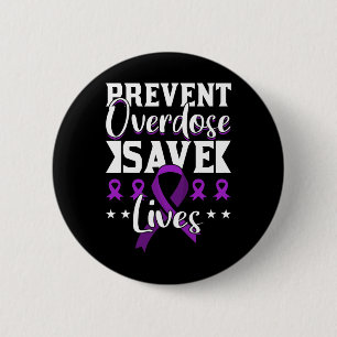 Overdose Save Lives Overdose Awareness 1 6 Cm Round Badge
