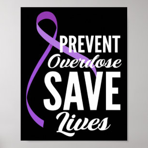 Overdose Save Lives Overdose Awareness 2  Poster