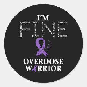 Overdose Warrior I'm Fine Classic Round Sticker