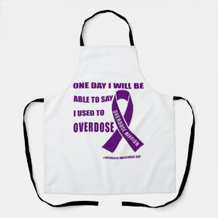 Overdose warrior motivational quotes for drug over apron