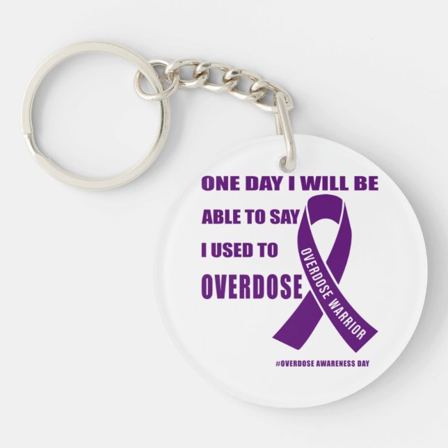 Overdose warrior motivational quotes for drug over key ring (Front)