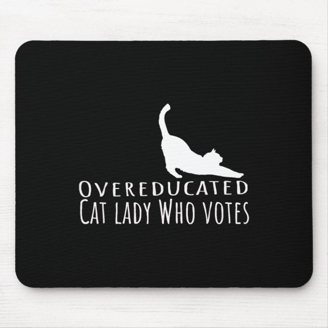 Overeducated Cat Lady Who Votes For Kamala Harris  Mouse Mat (Front)