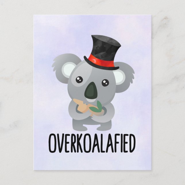 Overkoalafied Pun Cute Koala in Top Hat Postcard (Front)