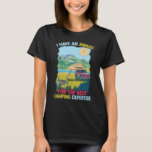 Overlanding I Have An Award For The Best Camping T-Shirt