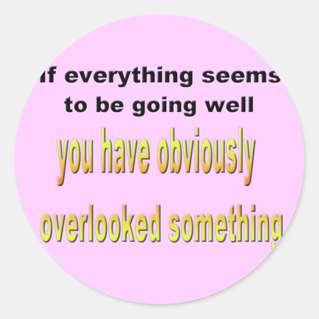 Overlooked something classic round sticker (Front)