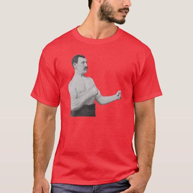 Overly Manly Man Meme T-Shirt (Front)
