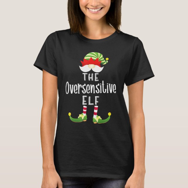 Oversensitive Elf Group Christmas Pajama Party T-Shirt (Front)