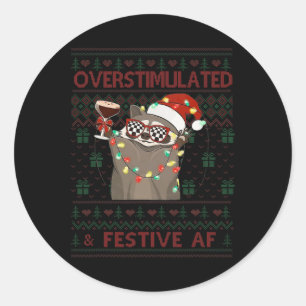 Overstimulated & Festive Af Racoon Christmas Classic Round Sticker