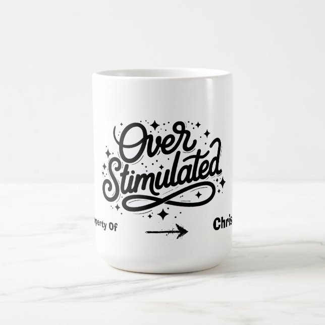 Overstimulated Anxiety Introvert Personalised Name Coffee Mug (Center)