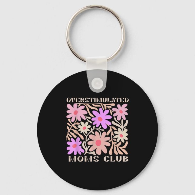 Overstimulated Boho Floral Mama Moms Funny Gift Mo Key Ring (Front)