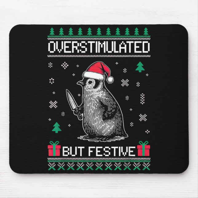 Overstimulated But Festive Christmas Ugly Penguin  Mouse Mat (Front)