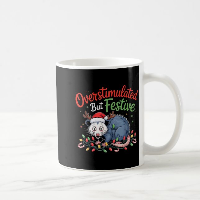 Overstimulated But Festive Funny Christmas Ossum U Coffee Mug (Right)