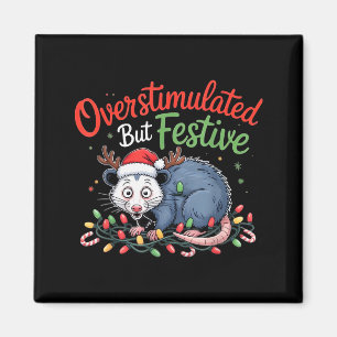 Overstimulated But Festive Funny Christmas Ossum U Magnet