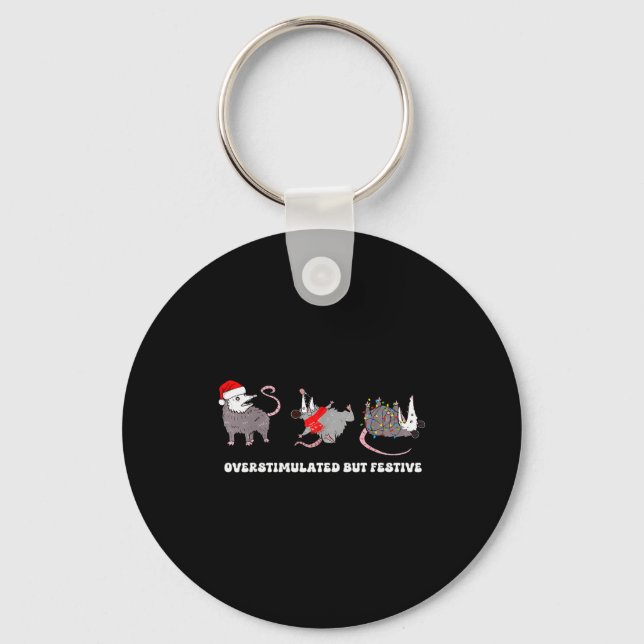 Overstimulated But Festive Funny Christmas Possum  Key Ring (Front)