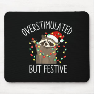 Overstimulated But Festive Funny Santa Raccoon Xma Mouse Mat