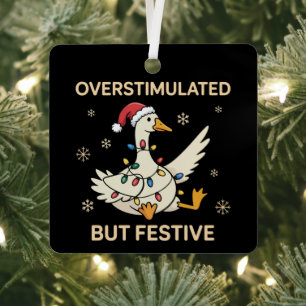 Overstimulated But Festive Goose Christmas Funny  Metal Tree Decoration